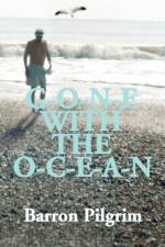 Gone with the Ocean af Barron Pilgrim