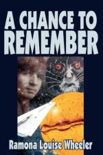 A Chance to Remember af Ramona Louise Wheeler