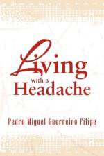 Living with a Headache af Pedro Miguel Guerreiro Filipe