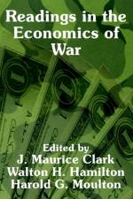 Readings in the Economics of War af J Maurice Clark