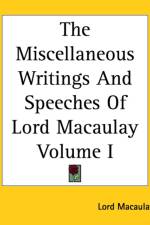 Miscellaneous Writings And Speeches Of Lord Macaulay Volume I af Lord Macaulay