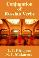 Conjugation of Russian Verbs af S I Makarova