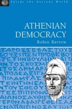 Athenian Democracy af Robin Barrow