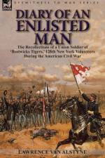 Diary of an Enlisted Man af Lawrence van Alstyne