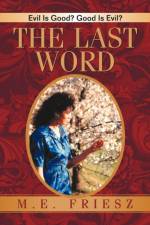 The Last Word af M E Friesz