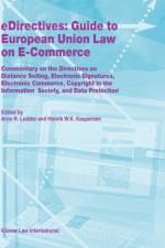 eDirectives: Guide to European Union Law on E-Commerce af Arno R. Lodder