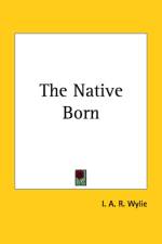 Native Born af I. A. R. Wylie