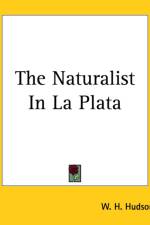 Naturalist In La Plata af W. H. Hudson
