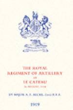 Royal Regiment of Artillery at Le Cateau af A.F. Becke