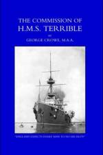 Commission of HMS Terrible 1898-1902 af G. Crowe