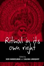 Ritual in Its Own Right af Handelman Don