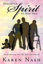 Discover Spirit at Any Age af Karen Nash
