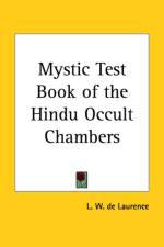 Mystic Test Book of the Hindu Occult Chambers (1909) af L. W. De Laurence