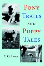 Pony Trails and Puppy Tales af C O Lamp