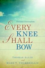 Every Knee Shall Bow af Mark T Chamberlain