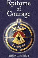 Epitome of Courage af Henry L. Harris