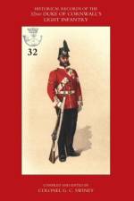 Historical Records of the 32nd (Cornwall) Light af G. C. Swiney