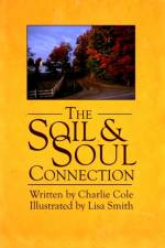 The Soil and Soul Connection af Charlie Cole