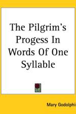 Pilgrim's Progess In Words Of One Syllable af Mary Godolphin