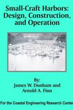 Small-Craft Harbors af James W Dunham