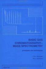 Basic Gas Chromatography-Mass Spectrometry af F.W. Karasek