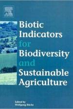 Biotic Indicators for Biodiversity and Sustainable Agriculture af W. Buchs