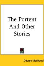 Portent And Other Stories af George MacDonald