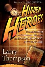 Hidden Heroes af Larry Thompson