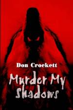 Murder My Shadows