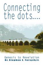 Connecting the Dots af Dr Stephen E Forsyth