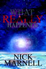 What Really Happened af Nick Marnell
