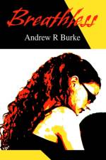 Breathless af Andrew R Burke