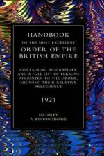 Handbook to the Most Excellent Order of the British Empire (1921) af A.Winton Thorpe