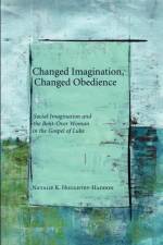 Changed Imagination, Changed Obedience af Natalie K Houghtby-Haddon