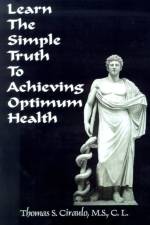 Learn the Simple Truth to Achieving Optimum Health af James Dyer