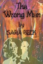 The Wrong Man af Sara Beck