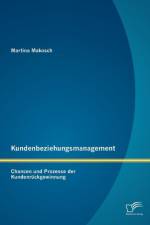 Kundenbeziehungsmanagement af Martina Makosch