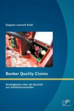 Bunker Quality Claims af Siegmar Leonard Seidl