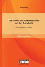 Der Einfluss von Buchrezensionen auf den Buchabsatz af Daniel Haller