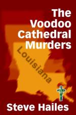 The Voodoo Cathedral Murders af Steve Hailes