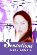 Sensations af Mary Lasota