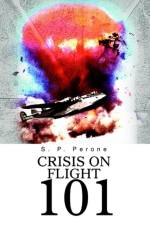 Crisis on Flight 101 af S P Perone