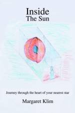 Inside The Sun af Margaret Klim