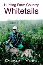 Hunting Farm Country Whitetails af Dragan Vujic