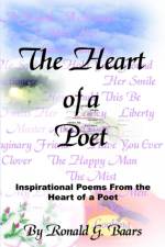 The Heart of a Poet af Ronald G. Baars