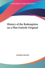 History of the Redemption on a Plan Entirely Original (1743) af Jonathan Edwards
