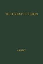 The Great Illusion af Herbert Asbury