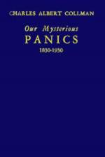 Our Mysterious Panics af Charles Albert Collman