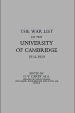 War List of the University of Cambridge 1914-1918 af G. V. Carey