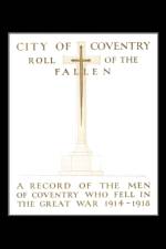 City of Coventry Roll of the Fallen - The Great War 1914-1918 af Anon